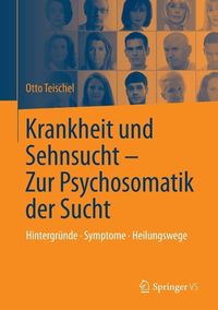 Produktbild: Krankheit und Sehnsucht - Zur Psychosomatik der Sucht