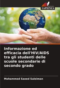 Produktbild: Informazione ed efficacia dell'HIV/AIDS tra gli studenti delle scuole secondarie di secondo grado
