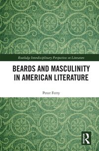 Produktbild: Beards and Masculinity in American Literature