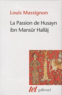 Produktbild: La passion de Husayn ibn Mans&ucirc;r Hall&acirc;j : coffret 4 vol.
