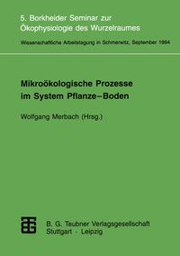 Produktbild: Mikro&ouml;kologische Prozesse im System Pflanze-Boden