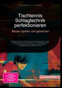 Produktbild: Tischtennis Schlagtechnik perfektionieren: Besser spielen und gewinnen