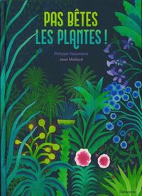 Produktbild: Pas b&ecirc;tes, les plantes!