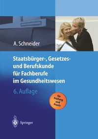 Produktbild: Staatsb&uuml;rger-, Gesetzes und Berufskunde f&uuml;r Fachberufe im Gesundheitswesen