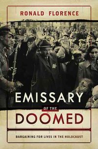 Produktbild: Emissary of the Doomed: Bargaining for Lives in the Holocaust