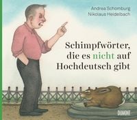 Produktbild: Schimpfw&ouml;rter, die es nicht auf Hochdeutsch gibt
