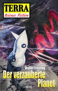 Produktbild: Terra - Science Fiction 04: Raumschiff Neptun 01 - Der verzauberte Planet