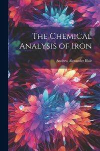 Produktbild: The Chemical Analysis of Iron