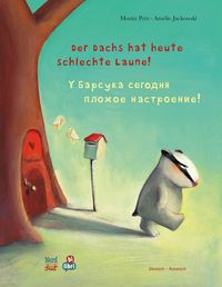 Produktbild: Der Dachs hat heute schlechte Laune! (Deutsch-Russisch)
