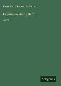 Produktbild: La jeunesse du roi Henri