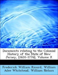 Produktbild: Ricord, F: Documents relating to the Colonial History of the