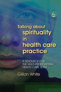 Produktbild: Talking about Spirituality in Health Care Practice
