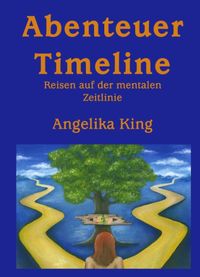 Bild vom Artikel Abenteuer Timeline vom Autor Angelika King