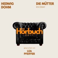 Produktbild: Die M&uuml;tter. Ein Essay.
