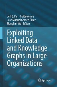 Produktbild: Exploiting Linked Data and Knowledge Graphs in Large Organisations