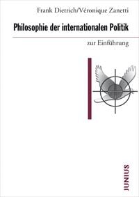 Produktbild: Philosophie der internationalen Politik zur Einf&uuml;hrung