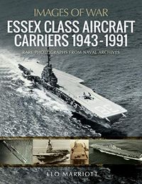Produktbild: Essex Class Aircraft Carriers, 1943-1991