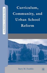 Produktbild: Curriculum, Community, and Urban School Reform