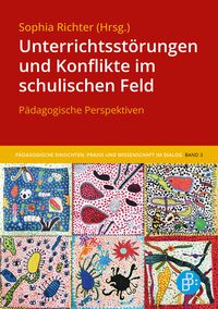 Produktbild: Unterrichtsstörungen und Konflikte im schulischen Feld