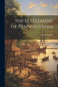 Produktbild: The Settlement of Pennsylvania