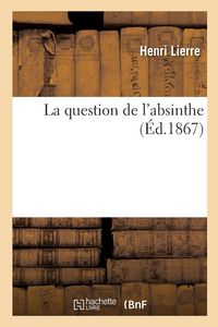 Produktbild: La question de l'absinthe