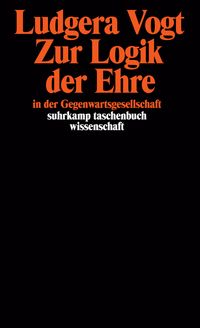 Produktbild: Zur Logik der Ehre in der Gegenwartsgesellschaft