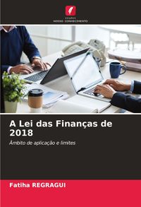 Produktbild: A Lei das Finan&ccedil;as de 2018