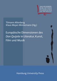 Produktbild: Europ&auml;ische Dimensionen des "Don Quijote" in Literatur, Kunst, Film und Musik