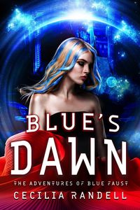 Produktbild: Blue's Dawn (The Adventures of Blue Faust, #6)