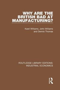 Produktbild: Why are the British Bad at Manufacturing?