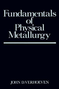 Produktbild: Fundamentals of Physical Metallurgy