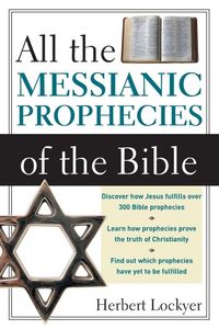 Produktbild: The All the Messianic Prophecies of the Bible (Revised)