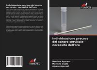 Produktbild: Individuazione precoce del cancro cervicale - necessit&agrave; dell'ora