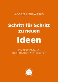 Produktbild: Schritt f&uuml;r Schritt zu neuen Ideen