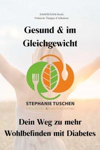 Produktbild: Gesund & im Gleichgewicht - Dein Weg zu mehr Wohlbefinden mit und ohne Diabetes