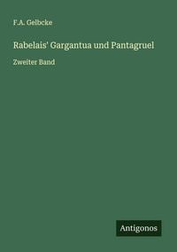 Produktbild: Rabelais' Gargantua und Pantagruel