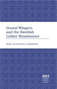 Produktbild: Gustaf Wingren and the Swedish Luther Renaissance
