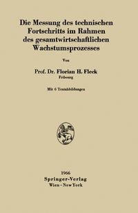 Produktbild: Die Messung des technischen Fortschritts im Rahmen des gesamtwirtschaftlichen Wachstumsprozesses