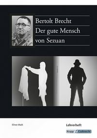 Produktbild: Der gute Mensch von Sezuan &ndash; Bertolt Brecht &ndash; Lehrerheft