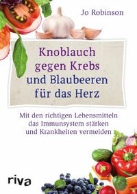 Produktbild: Knoblauch gegen Krebs und Blaubeeren f&uuml;r das Herz
