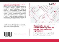 Produktbild: Desarrollo de un observatorio y red de apoyo laboral para egresados