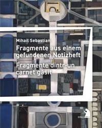 Produktbild: Fragmente aus einem gefundenen Notizheft - Fragmente dintr-un carnet găsit