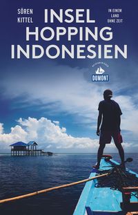 Bild vom Artikel Inselhopping Indonesien (DuMont Reiseabenteuer) vom Autor Sören Kittel