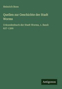 Produktbild: Quellen zur Geschichte der Stadt Worms