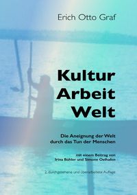 Produktbild: Kultur, Arbeit, Welt