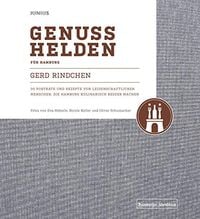Bild vom Artikel Genusshelden für Hamburg vom Autor Gerd Rindchen