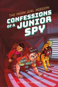 Produktbild: Confessions of a Junior Spy: The Mean Girl Mission