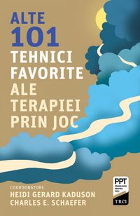 Produktbild: Alte 101 tehnici favorite ale terapiei prin joc
