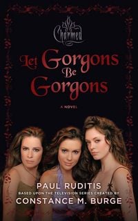 Produktbild: Charmed: Let Gorgons Be Gorgons