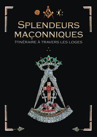 Produktbild: Splendeurs ma&ccedil;onniques